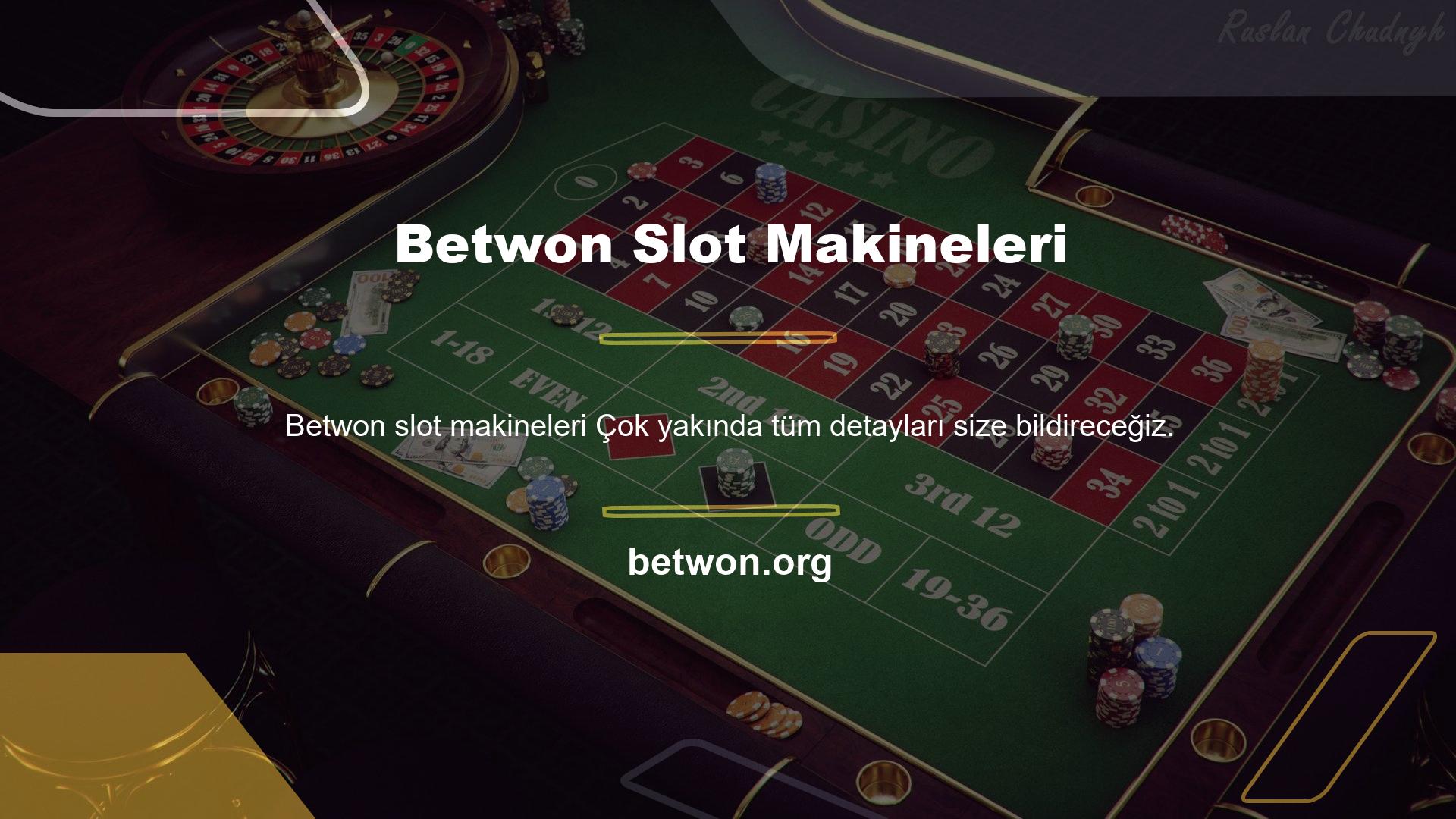Betwon slot oyunlarına ilgi