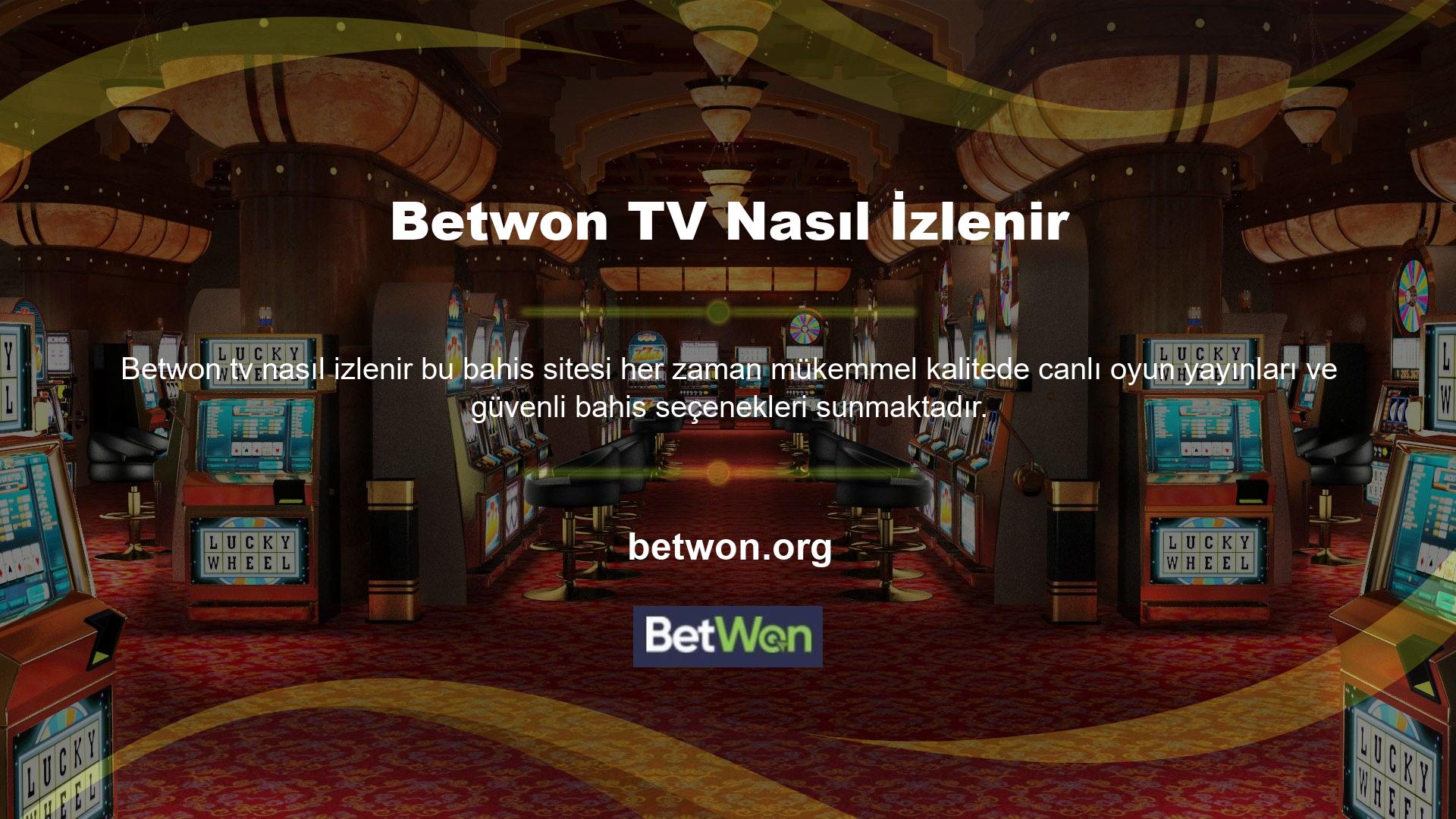 Elbette "Betwon TV nasıl izlenir" gibi bir adres de seçebilirsiniz