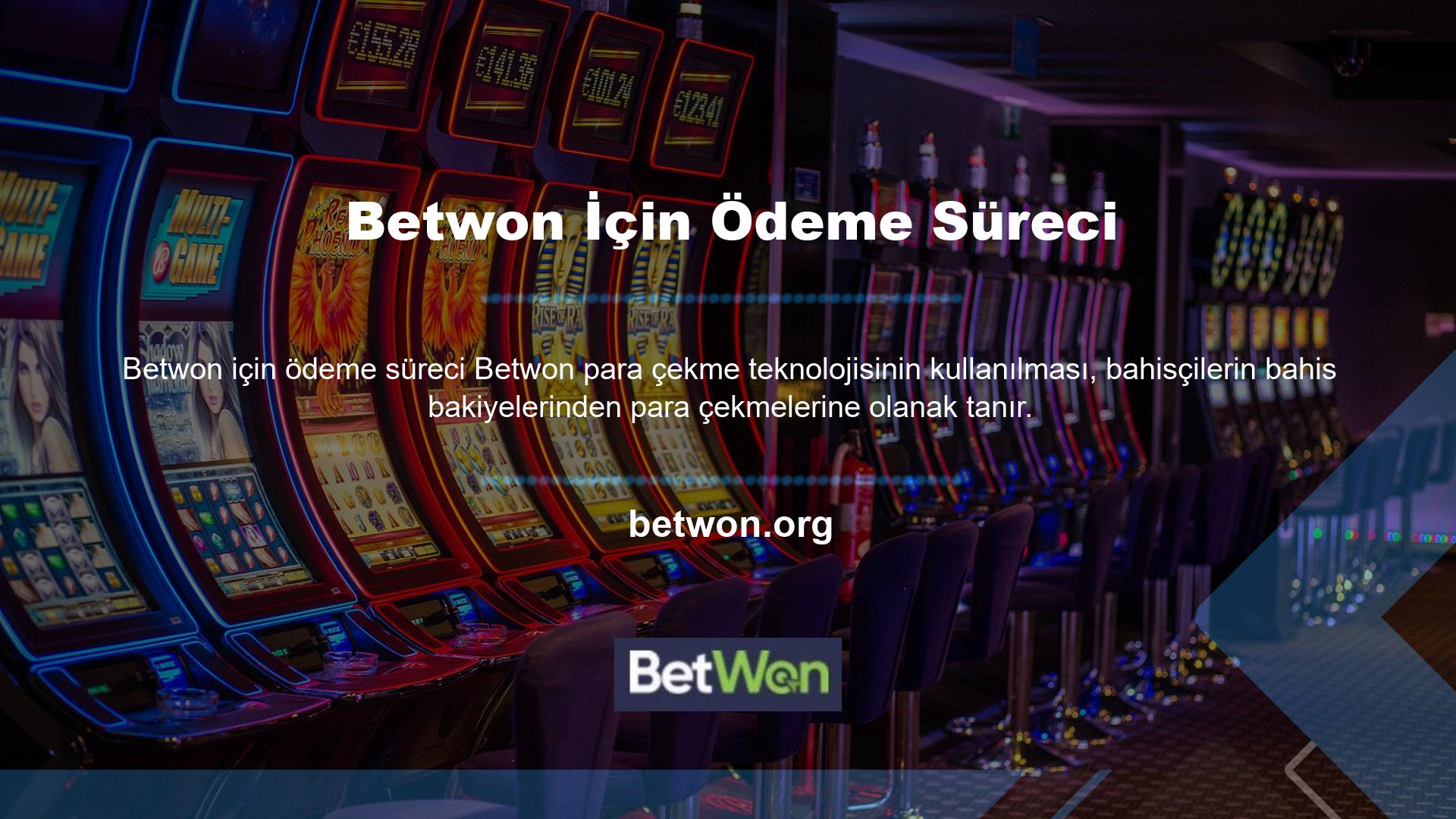 Betwon bahis siteleri genellikle kullanıcıların para çekme işlemleri için herhangi bir belge sağlamasını gerektirmez